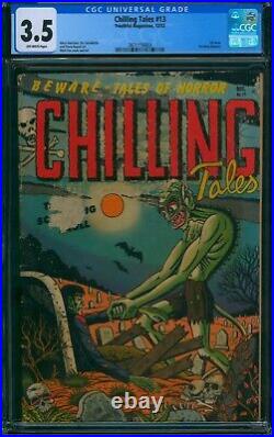 Chilling Tales #13? CGC 3.5? 1st Issue! Rare Golden Age Horror Youthful 1952